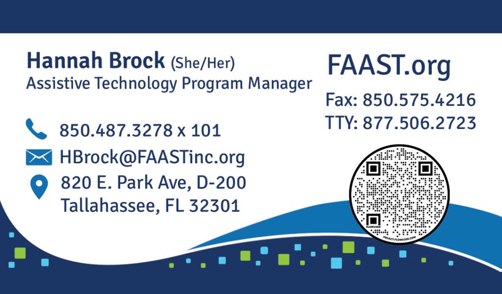 Florida Alliance for Assistive Services & Technology Samples Business Card for the October 2021 TAC meeting